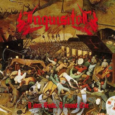 Inquisitor (NL) : I Am Sick, I Must Die